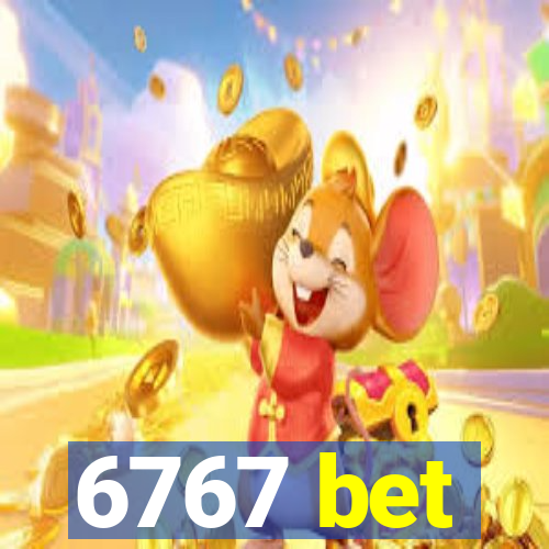 6767 bet